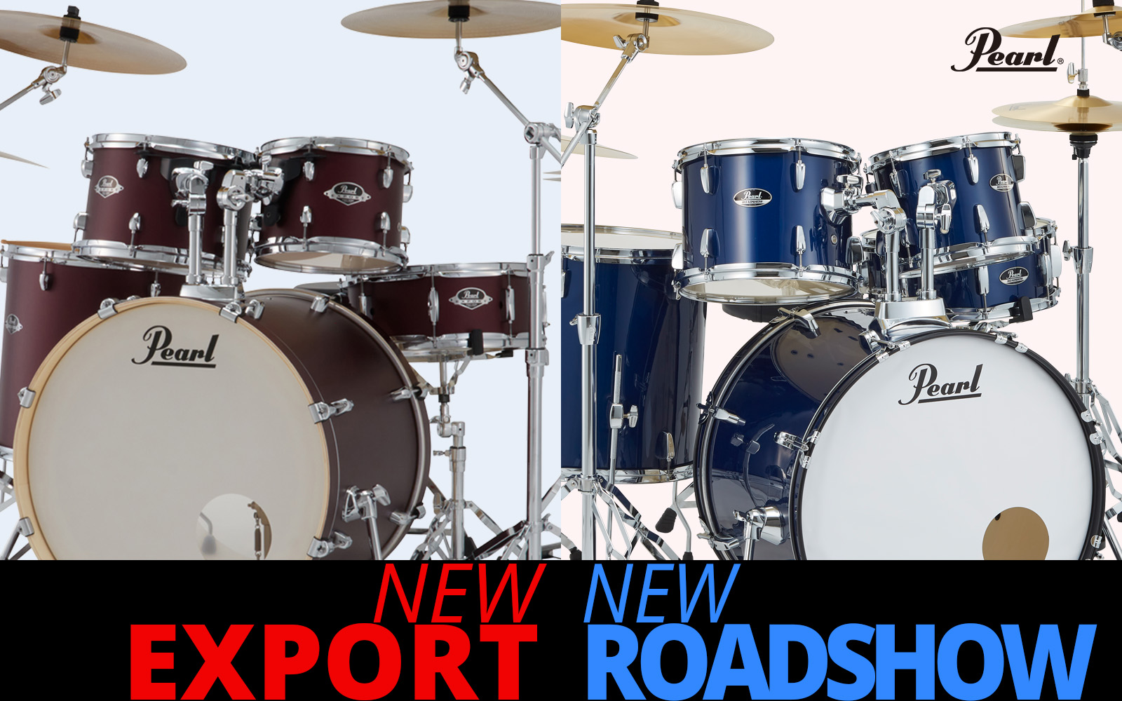 新 EXPORT (EXX) 、新 ROADSHOW (RS) ドラムセット発売のお知らせ | パール楽器【公式サイト】Pearl Drums